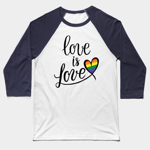 LGBT - Love is Love Baseball T-Shirt by valentinahramov